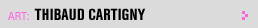 Featured Artist: Thibaud Cartigny