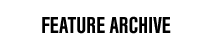 Feature Archive