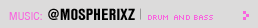 Featured Music: @mospherixz