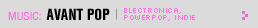 Featured Music: Avant Pop