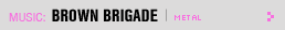 Featured Music: Brown Brigade