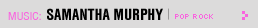 Featured Music: Samantha Murphy