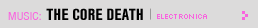 Featured Music: The Core Death