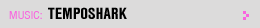Featured Music: Temposhark