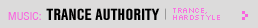 Featured Music: Trance Authority 