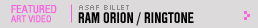 Featured Art Video: Ram Orion / Ringtone