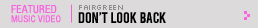 Featured Art Video: Don't Look Back