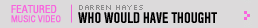 Featured Music Video: Who Would Have Thought
