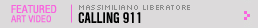 Featured Art Video: CALLING 911