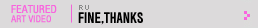 Featured Art Video: Fine,thanks