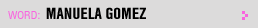 Featured Writer: Manuela Gomez